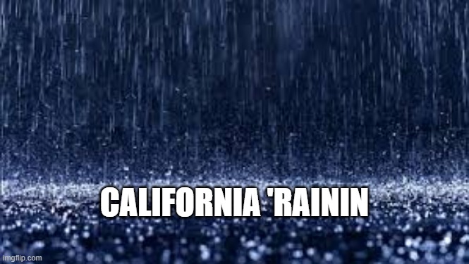 🌧️ Golden State’s State of Emergency